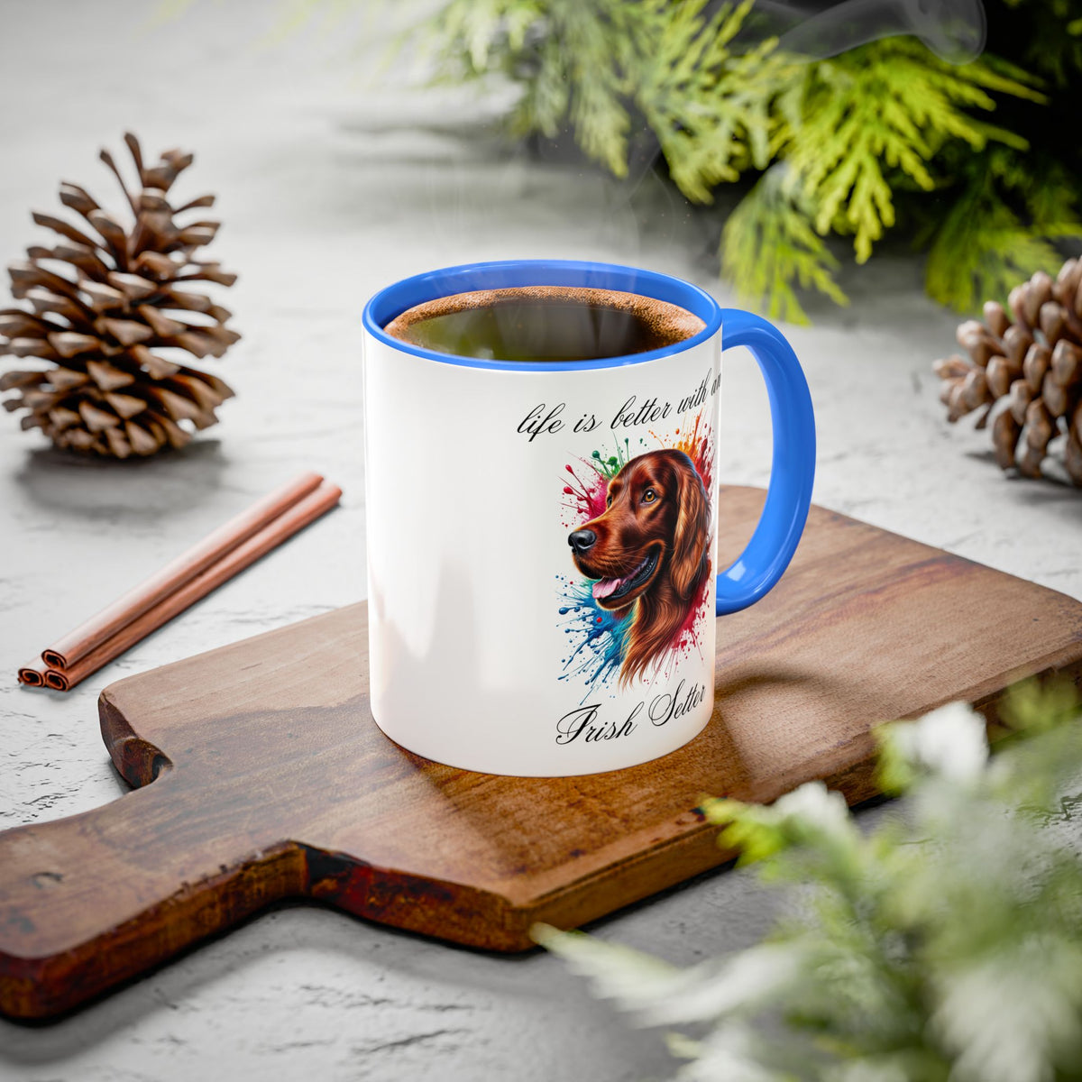 IRISH SETTER MUG "life is better with an Irish Setter" mug, Morning Coffee, Colorful Accent Coffee Mug, 12 Colors, 11 oz.