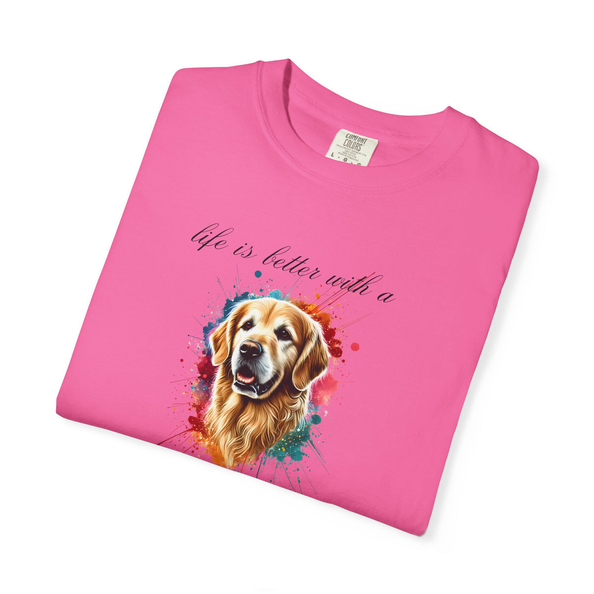 "Life is Better with a Golden Retriever" Watercolor Graphic Unisex Tee | 8 colors, 6 sizes (S,M,L,XL,2XL,3XL)