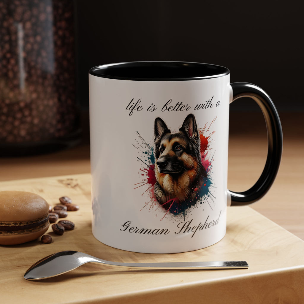 GERMAN SHEPHERD MUG "life is better with a German Shepherd" mug, Morning Coffee, Accent Coffee Mug, 5 Colors, (11, 15oz)