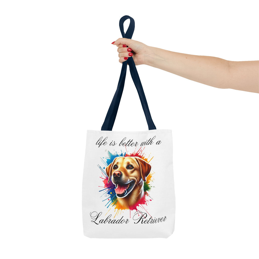 LABRADOR RETRIEVER "life is better with a" Tote Bag Polyester Bag Travel Shopping Bag Travel Tote Grocery Bag Eco Friendly Bag Gift Idea
