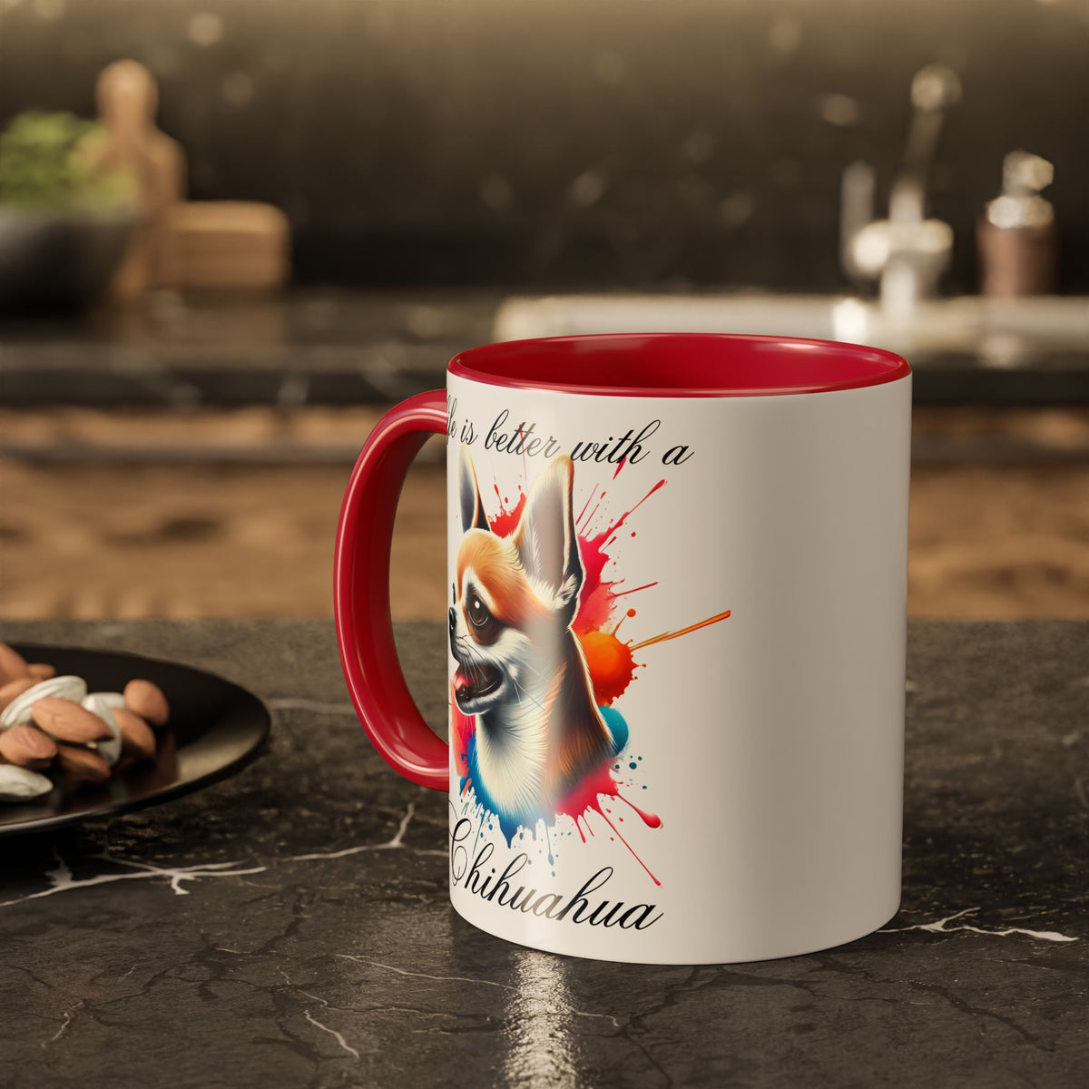 CHIHUAHUA MUG "life is better with a Chihuahua" mug, Morning Coffee, Colorful Chihuahua Accent Coffee Mug, 12 Colors, 11 oz.