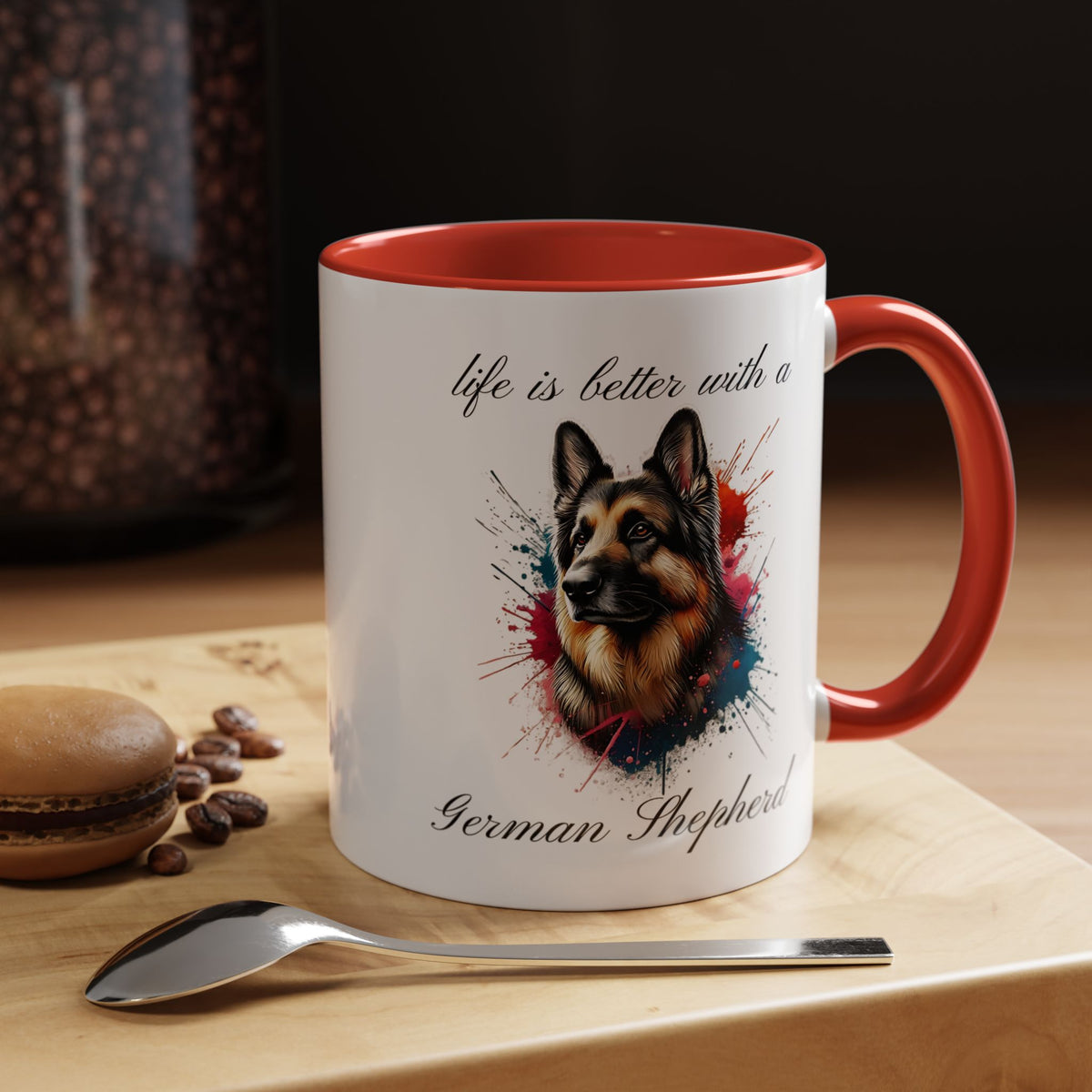GERMAN SHEPHERD MUG "life is better with a German Shepherd" mug, Morning Coffee, Accent Coffee Mug, 5 Colors, (11, 15oz)