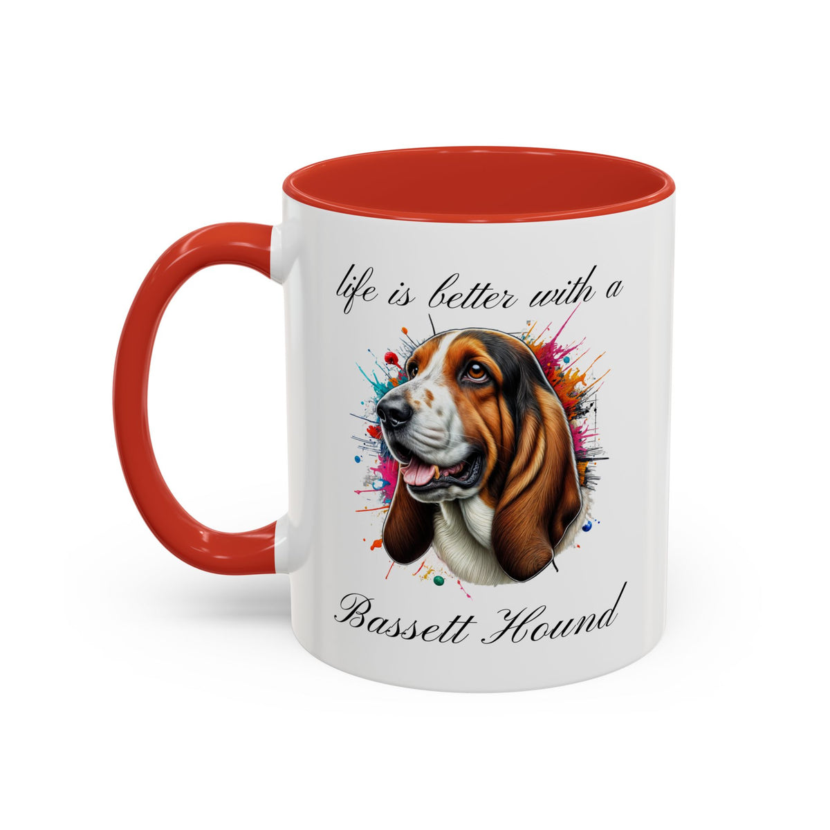 BASSETT HOUND MUG "life is better with a Bassett Hound" mug, Colorful Dog Accent Coffee Mug, 5 Colors, 11, 15oz