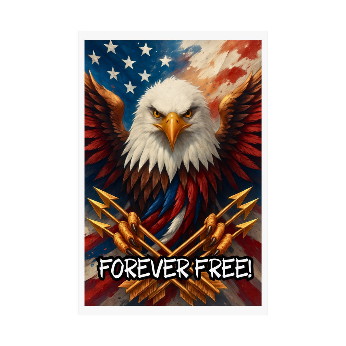 FOREVER FREE Satin Poster | Bald Eagle Soars | Liberty And Justice For All | Patriotic Home Decor | USA Flag Wall Art | 3 sizes