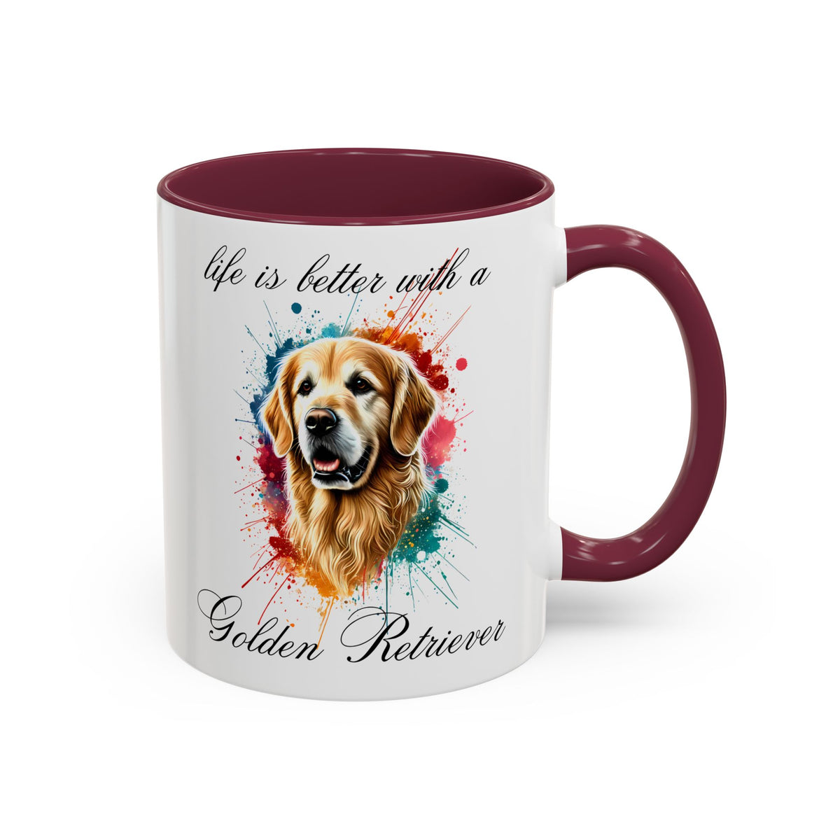 GOLDEN RETRIEVER MUG "life is better with a Golden Retriever" mug, Morning Coffee, Colorful Retriever Accent Coffee Mug, 12 Colors, 11 oz.