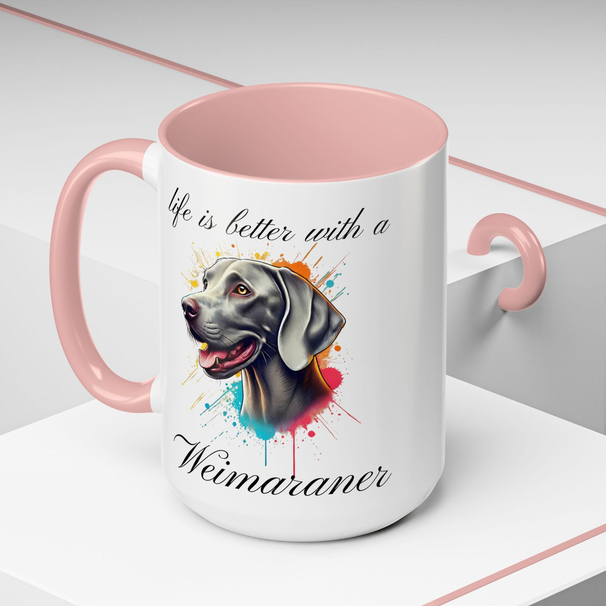 WEIMARANER "life is better with a Weimaraner" mug, Morning Coffee, Accent Coffee Mug, 5 Colors, (11, 15oz sizes)