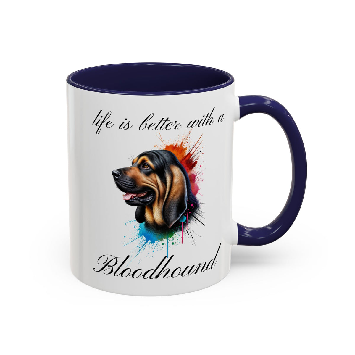 BLOODHOUND COFFEE MUG "life is better with a Bloodhound" coffee mug, Accent Coffee Mug, 5 Colors, 11, 15ozAccent Coffee Mug (11, 15oz)