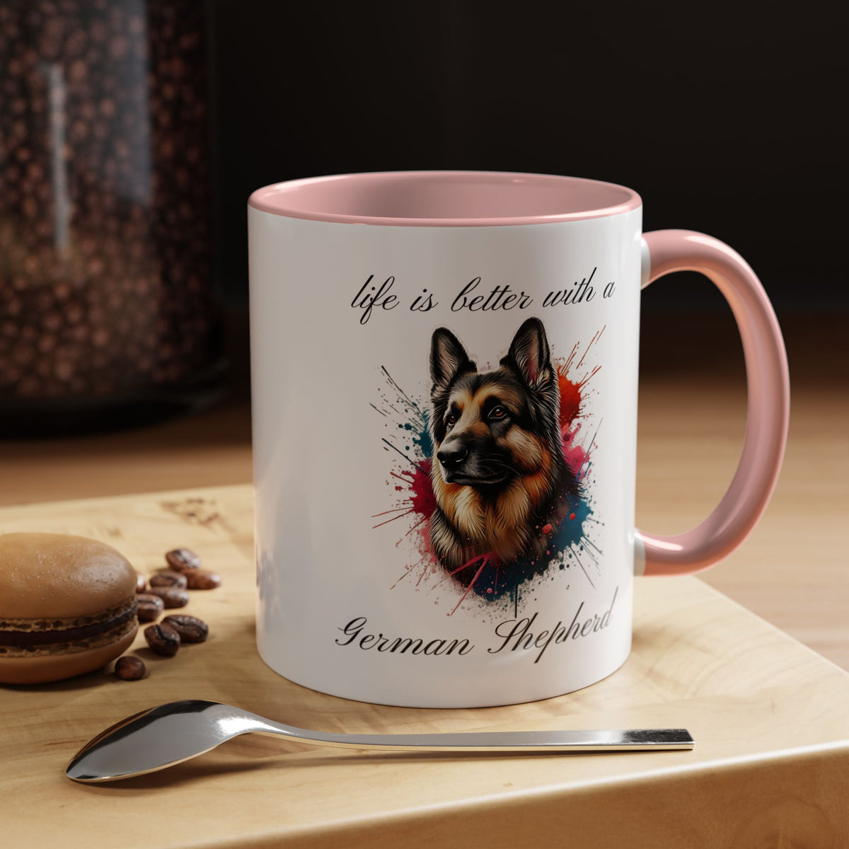 GERMAN SHEPHERD MUG "life is better with a German Shepherd" mug, Morning Coffee, Accent Coffee Mug, 5 Colors, (11, 15oz)