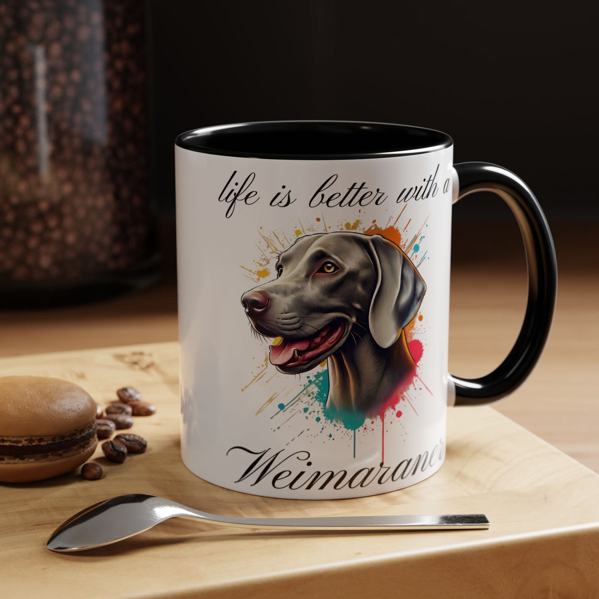 WEIMARANER "life is better with a Weimaraner" mug, Morning Coffee, Accent Coffee Mug, 5 Colors, (11, 15oz sizes)