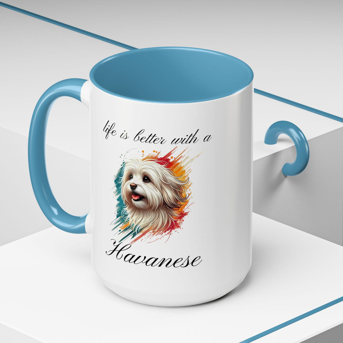 HAVANESE COFFEE MUG "life is better with a Havanese" mug, Morning Havanese Coffee, Accent Coffee Mug, 5 Colors, (11, 15oz)