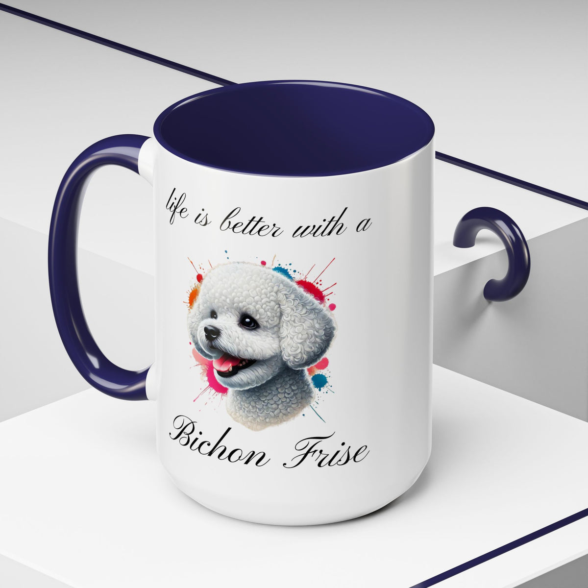 BICHON FRISE "life is better with a Bichon Frise" mug, Morning Coffee, Accent Coffee Mug, 5 Colors, (11, 15oz sizes)