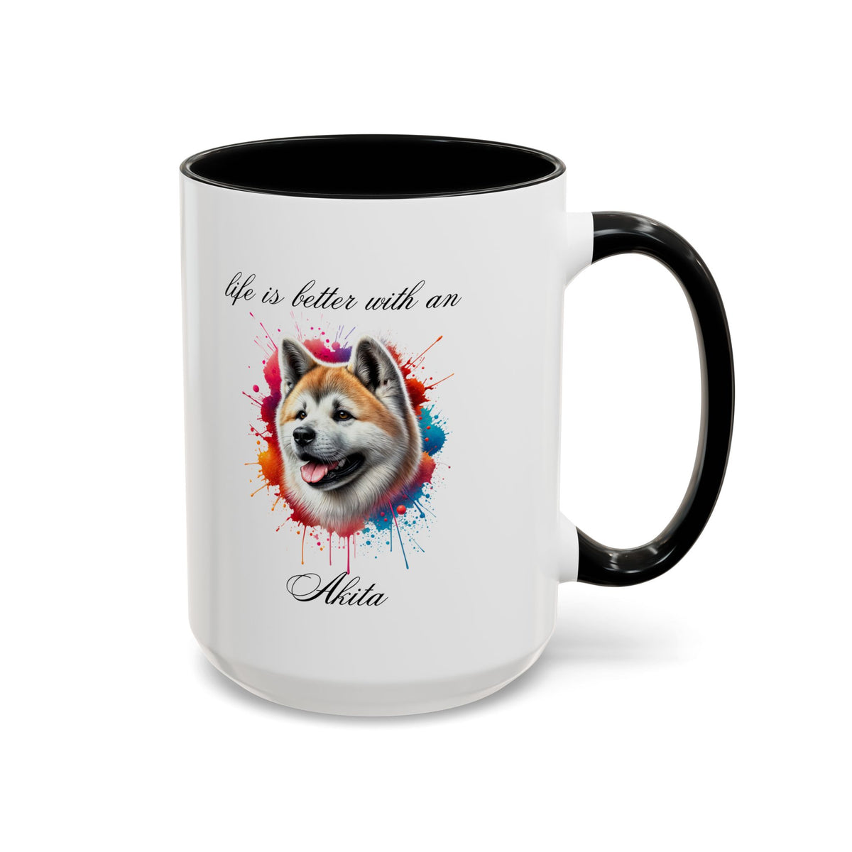AKITA MUG "life is better with an AKITA"  mug, Morning Coffee, Accent Akita Coffee Mug, 5 Colors (11, 15oz)