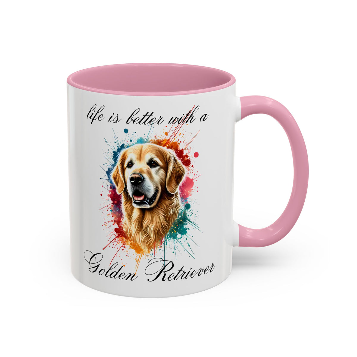 GOLDEN RETRIEVER MUG "life is better with a Golden Retriever" mug, Morning Coffee, Colorful Retriever Accent Coffee Mug, 12 Colors, 11 oz.