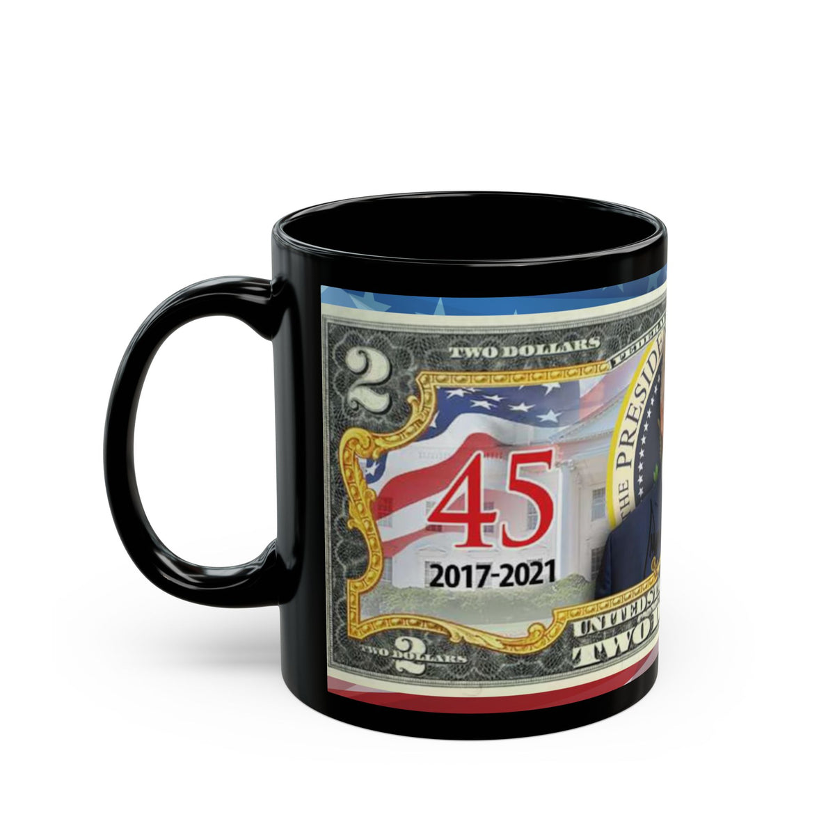 DONALD TRUMP Two Dollar Bill  | All Black Ceramic Coffee Mug | Gift For Trump Lovers | Coffee Lovers, 11 oz &15 oz