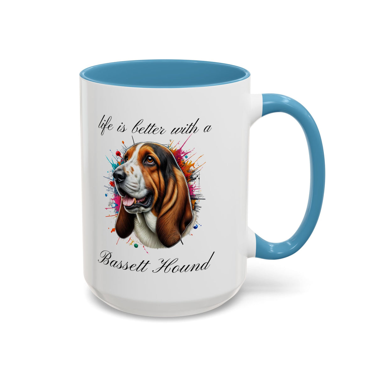 BASSETT HOUND MUG "life is better with a Bassett Hound" mug, Colorful Dog Accent Coffee Mug, 5 Colors, 11, 15oz