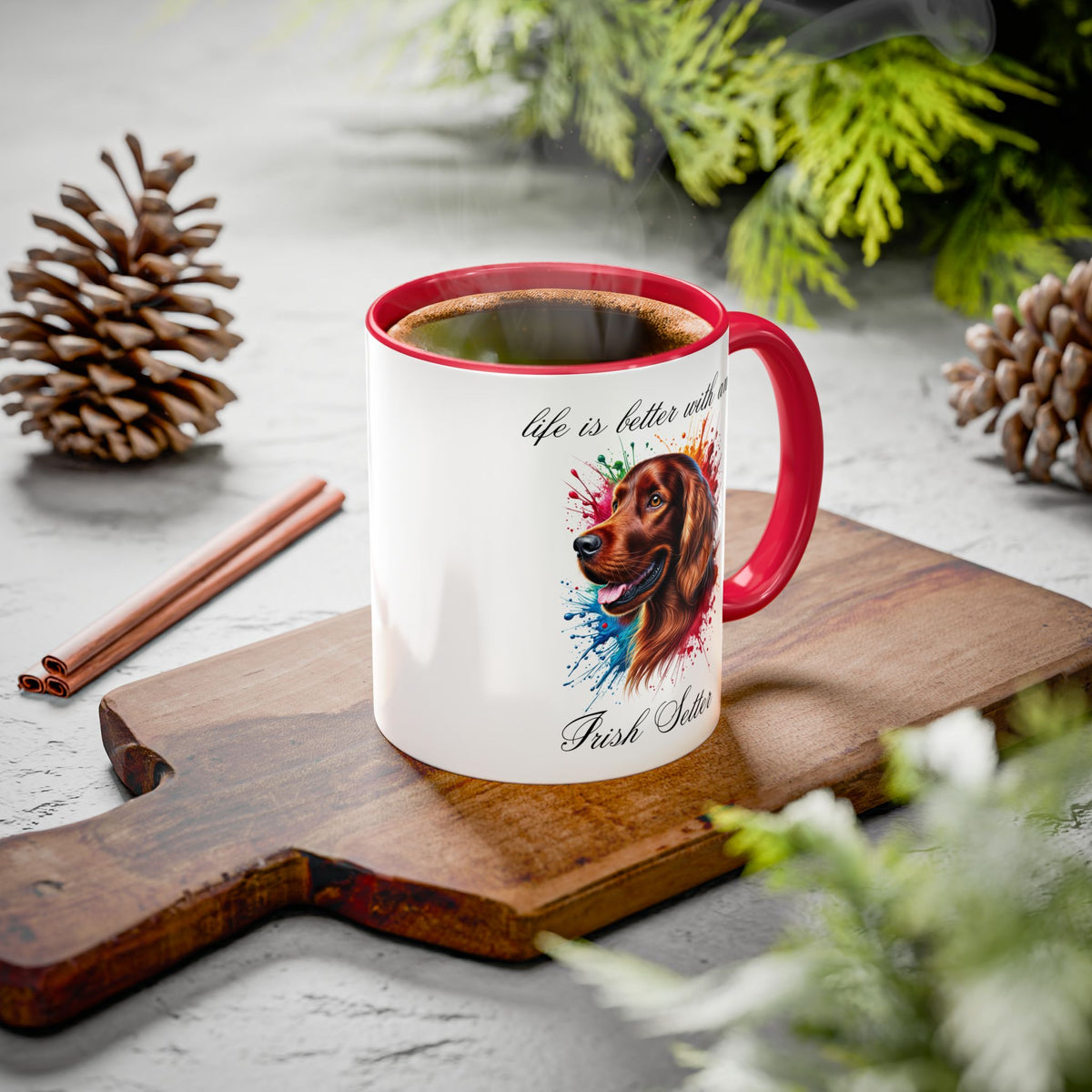 IRISH SETTER MUG "life is better with an Irish Setter" mug, Morning Coffee, Colorful Accent Coffee Mug, 12 Colors, 11 oz.