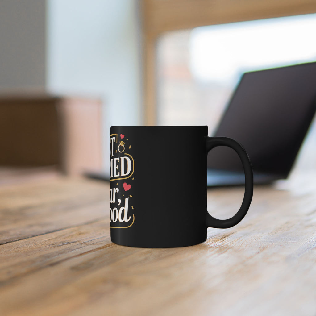 "Just Married so far so good" | Black Ceramic Mug | Gift for Newlyweds | (11oz, 15oz sizes)