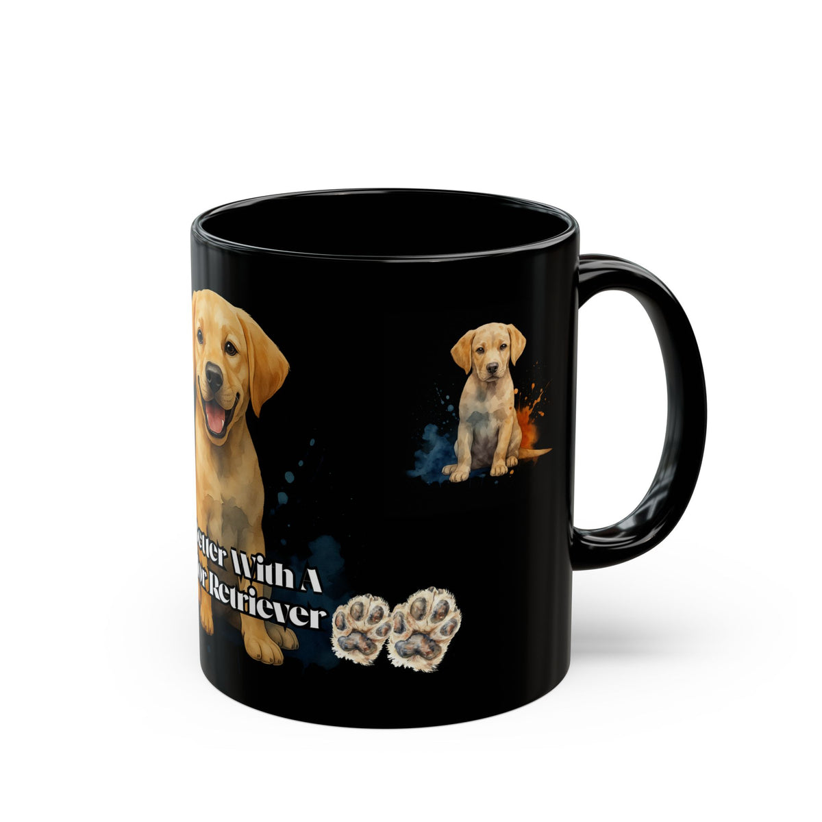LABRADOR RETRIEVER  mug "Life Is Better With A" Mug Perfect Gift for Dog Owners Pet Lovers Animal Lover, Holiday Gift, Coffee Lover