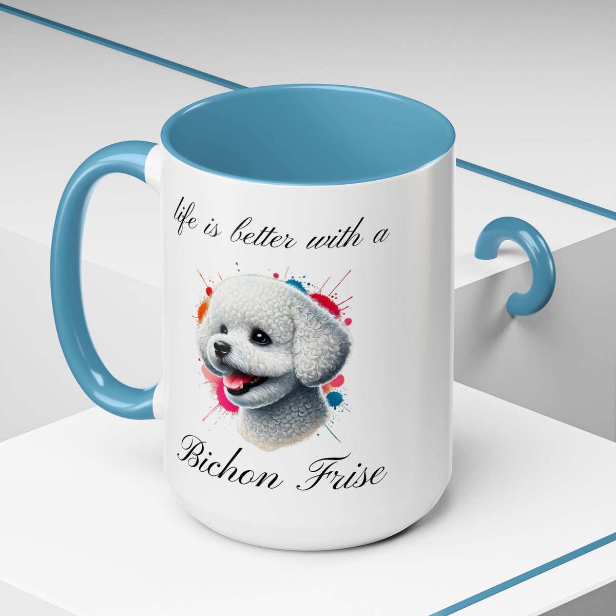 BICHON FRISE "life is better with a Bichon Frise" mug, Morning Coffee, Accent Coffee Mug, 5 Colors, (11, 15oz sizes)