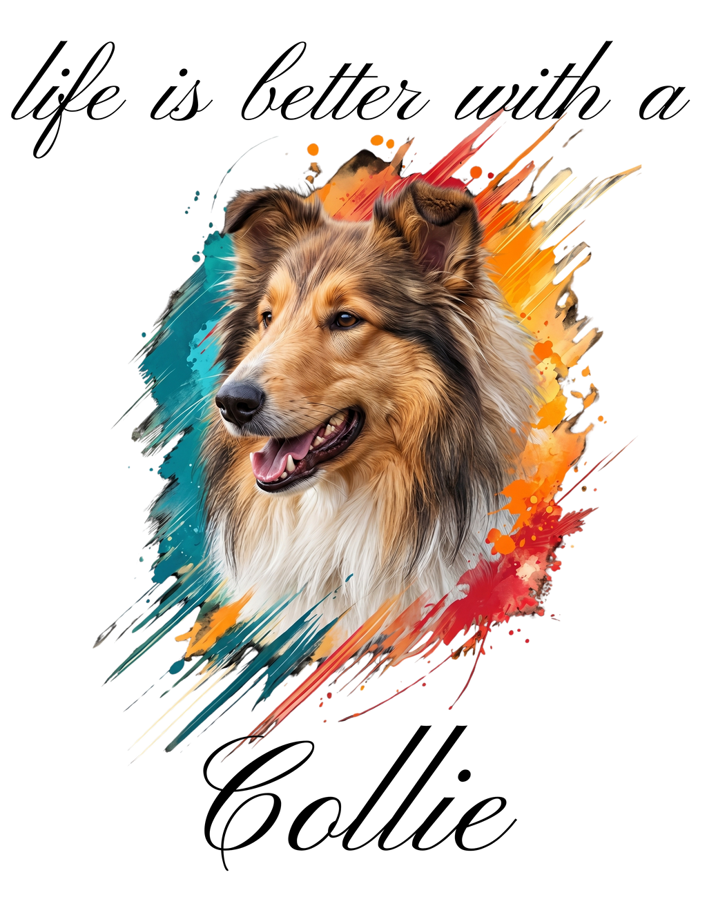 "Life is better with a Collie" (Digital Product)