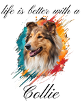 "Life is better with a Collie" (Digital Product)