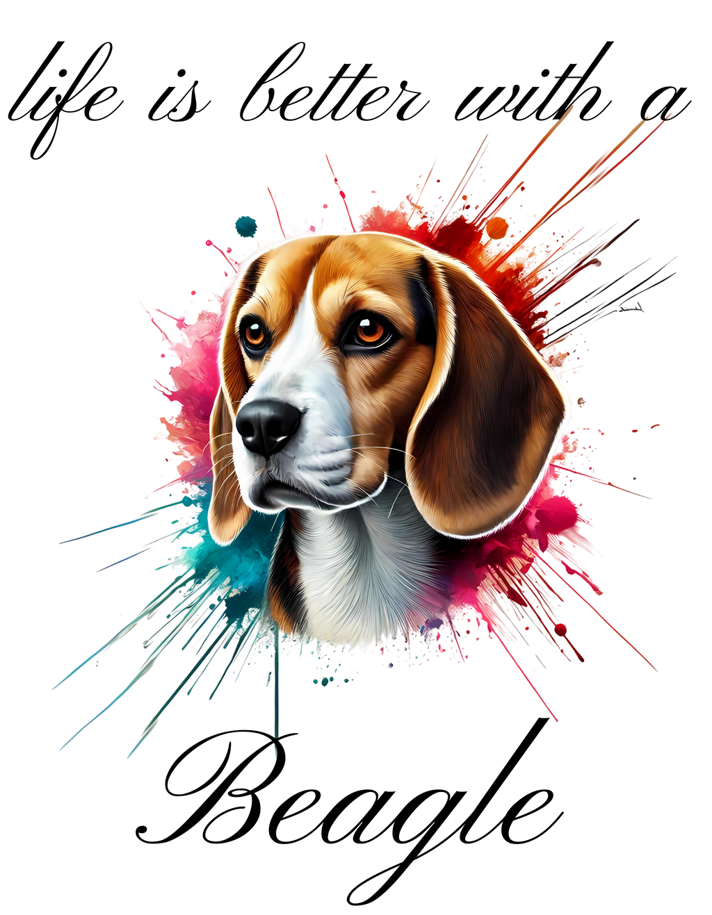 "Life is better with a Beagle" (Digital Product)