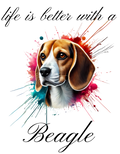"Life is better with a Beagle" (Digital Product)