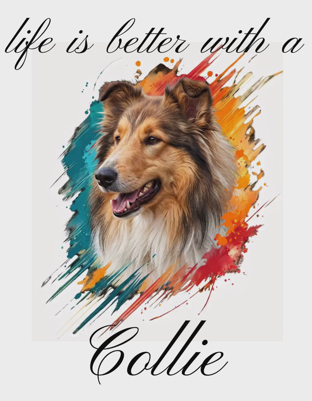 "Life is better with a Collie" (Digital Product)